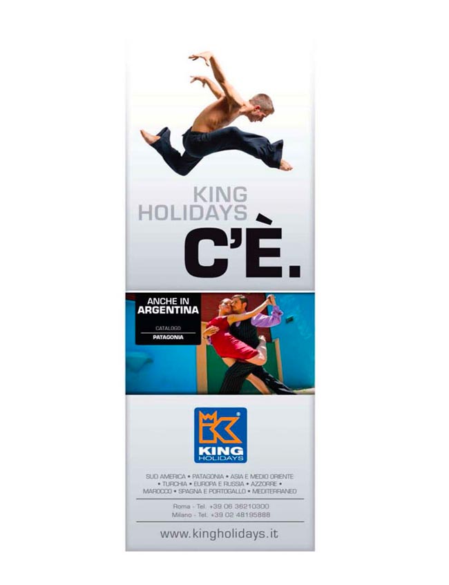 Campagna King Holidays C'è